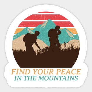 Find Your Peace In The Mountains Sticker